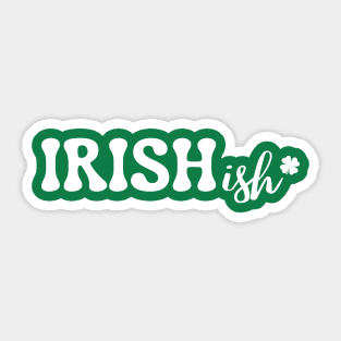 Irish-ish Sticker